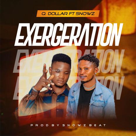 Exergiration ft. Snowz | Boomplay Music