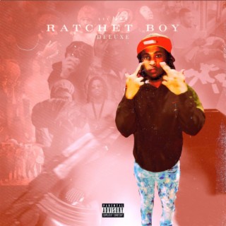 Ratchet Boy (Deluxe)