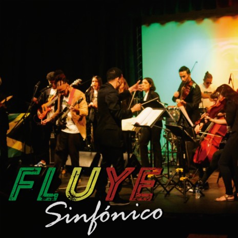 Fluye Sinfónico (En Vivo) ft. 420 Ensamble, Mafer Vera & Ensamble Sinfónico del UIDERP | Boomplay Music