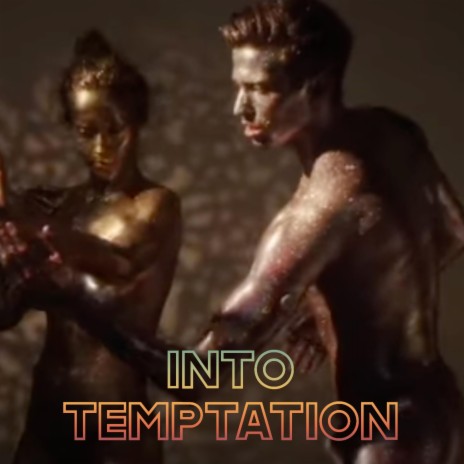 Into Temptation ft. Gil lopez Sub Wave productions