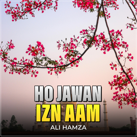 Ho Jawan Izn Aam | Boomplay Music