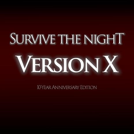 Survive the Night (Version X) | Boomplay Music