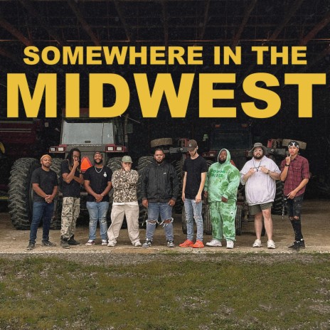 Somewhere in the Midwest ft. BlueGiraffeKid, Chris Mack, Sparrxw, Alvin the Architect & circuit writers | Boomplay Music