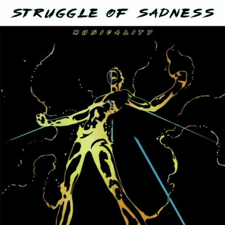 Struggle of Sadness | Boomplay Music