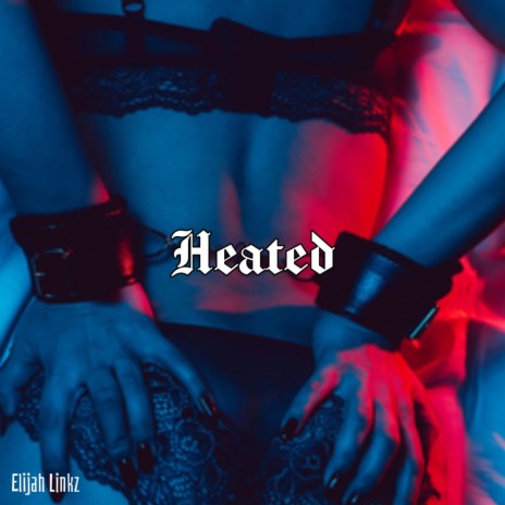 Heated | Boomplay Music