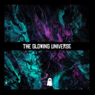 The Glowing Universe