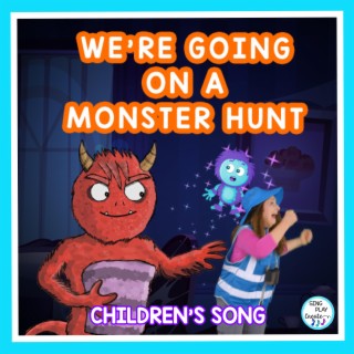 We're Going on a Monster Hunt (Action Song for Children)