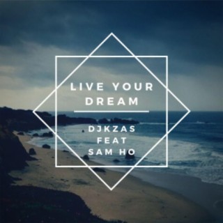 Live Your Dream