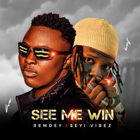 See Me Win ft. Seyi Vibez | Boomplay Music