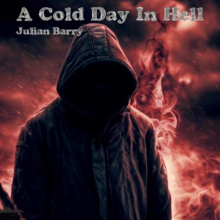 A Cold Day in Hell