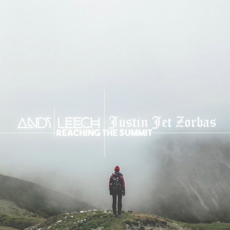 Reaching the Summit ft. Andy Leech | Boomplay Music