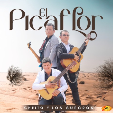 El Picaflor ft. Los Suegros | Boomplay Music