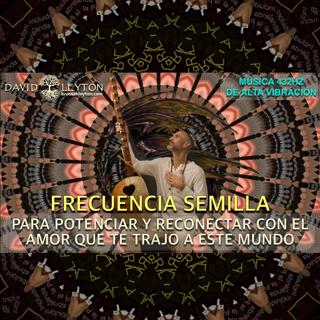 Frecuencia Semilla (Arpa Sagrada Version)