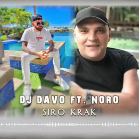 Siro Krak ft. Noro Grigoryan | Boomplay Music