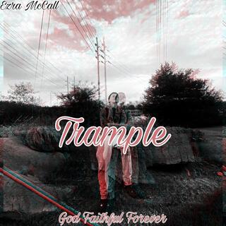 TRAMPLE lyrics | Boomplay Music