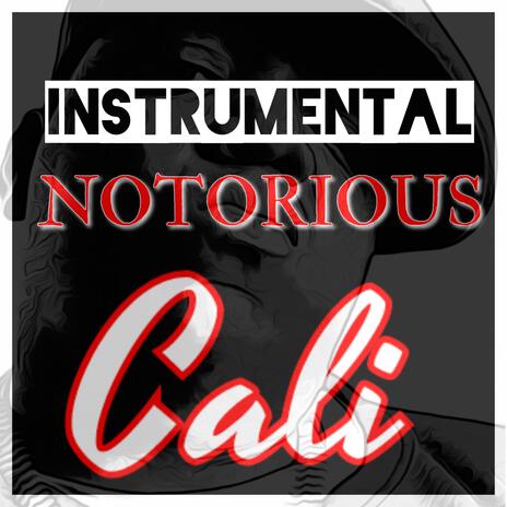 Notorious Cali | Boomplay Music