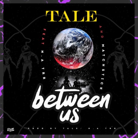Between Us ft. N.A_trr & Matchstick | Boomplay Music