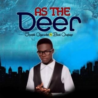 As the Deer (feat. Best Onyiye)
