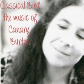 Classical Bird: The Music of Canary Burton
