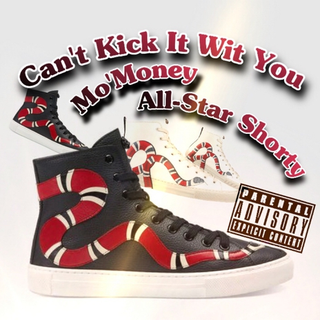 Can't Kick It Wit You ft. All-Star Shorty