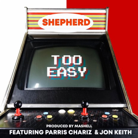 Too Easy ft. Parris Chariz & Jon Keith | Boomplay Music