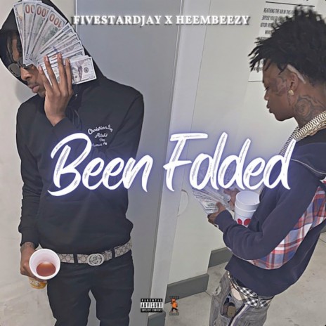 Been Folded ft. Heembeezy | Boomplay Music