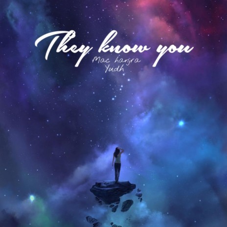 They know you ft. Yudh | Boomplay Music