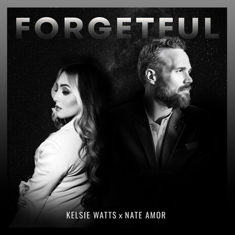 Forgetful ft. Kelsie Watts | Boomplay Music