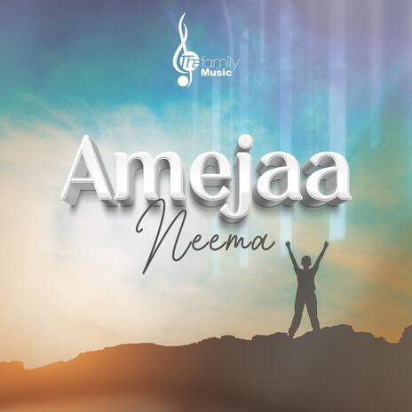 Amejaa Neema | Boomplay Music