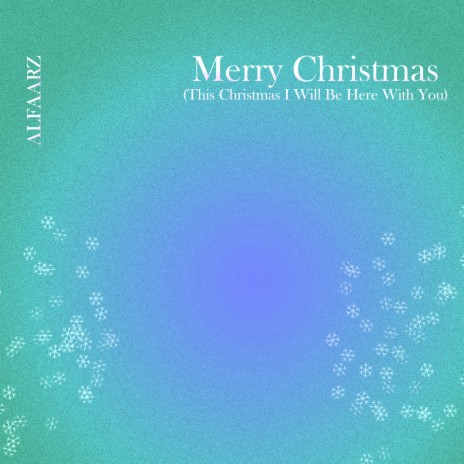 Merry Christmas (This Christmas I Will Be Here with You) | Boomplay Music