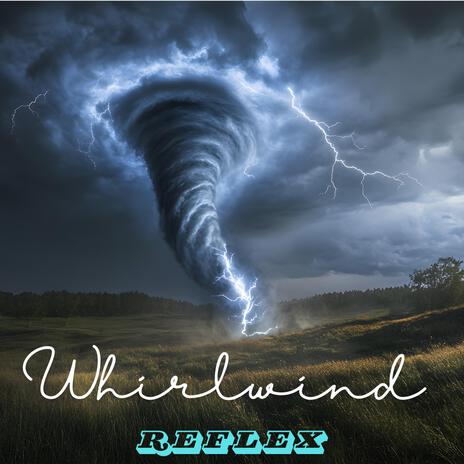 Whirlwind | Boomplay Music