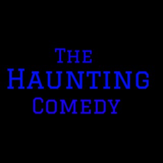 The Haunting Comedy