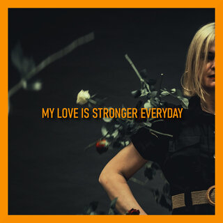 My Love Is Stronger Everyday