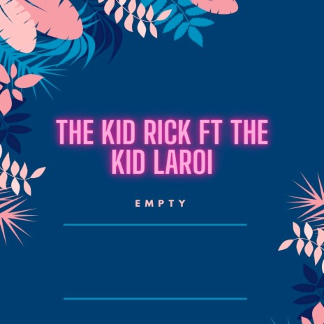 Empty ft. The Kid LAROI | Boomplay Music