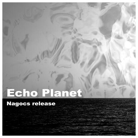 Echo Planet | Boomplay Music