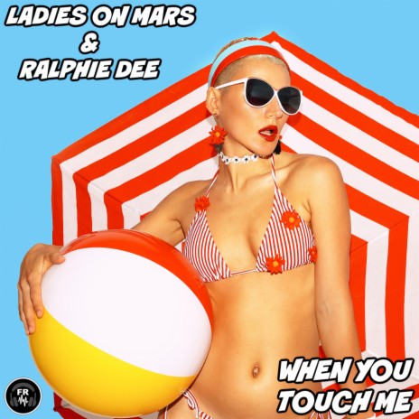 When You Touch Me ft. Ralphie Dee | Boomplay Music