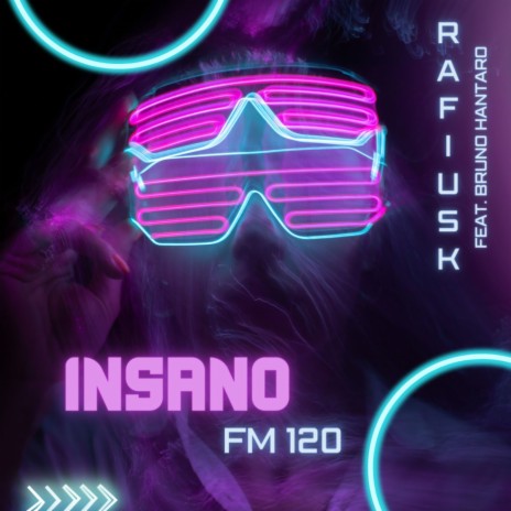 Insano Fm 120 ft. Bruno Hantaro | Boomplay Music