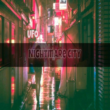 Nightmare City | Boomplay Music
