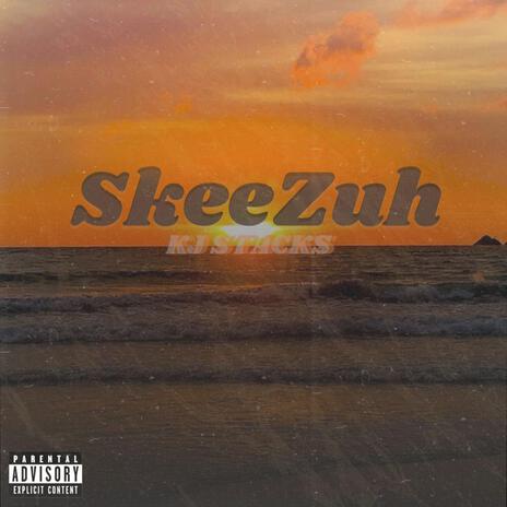 SkeeZuh | Boomplay Music