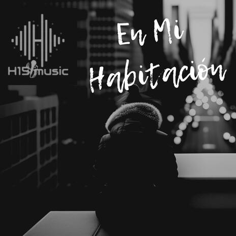 En Mi Habitación ft. Dexam H15 & Dvsh en el Beat | Boomplay Music