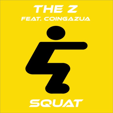 스쿼트 ft. Coingazua | Boomplay Music