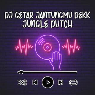 Dj Getar Jantungmu Dekk