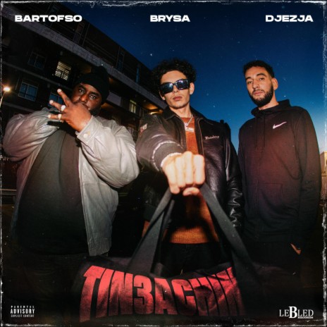 Tin3achin ft. Bartofso & DJEZJA | Boomplay Music