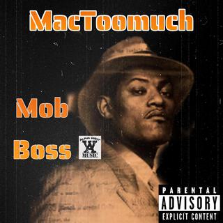 Mac Toomuch (Mob Boss)