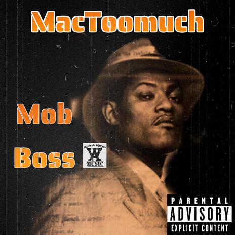 Mac Toomuch (Mob Boss) | Boomplay Music