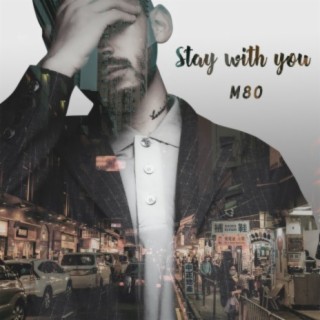 Stay with You