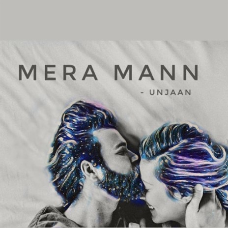 Mera Mann | Boomplay Music