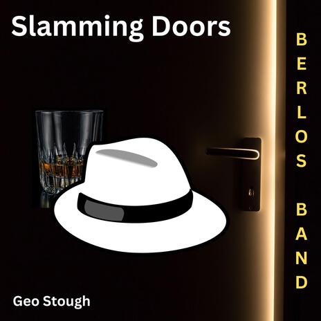 Slamming Doors | Boomplay Music