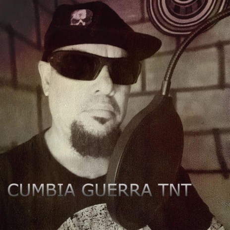 Cumbia Guerra tnt | Boomplay Music