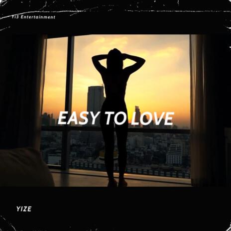 easy to love | Boomplay Music